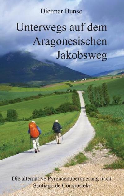 Unterwegs auf dem Aragonesischen Jakobsweg