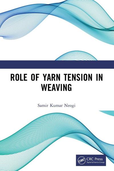 Role of Yarn Tension in Weaving