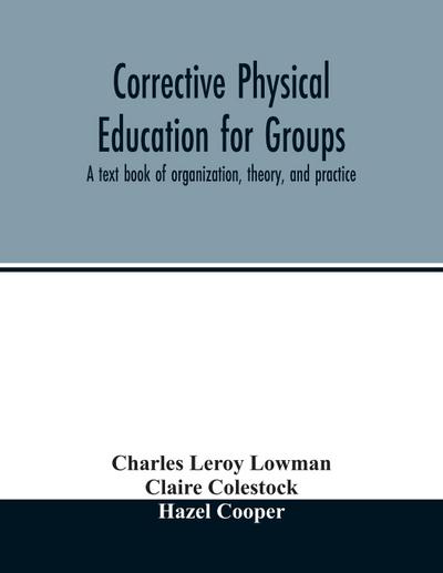 Corrective physical education for groups