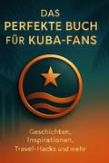 Das perfekte Buch für Kuba-Fans
