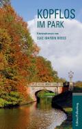 Kopflos im Park