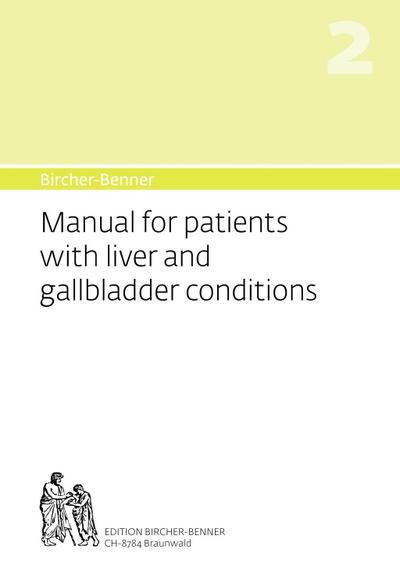 Bircher-Benner 2 Manual for patients with liver and gallbladder conditions