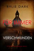 Für immer verschwunden (Ein Becca-Thorn-FBI-Thriller – Buch 5)