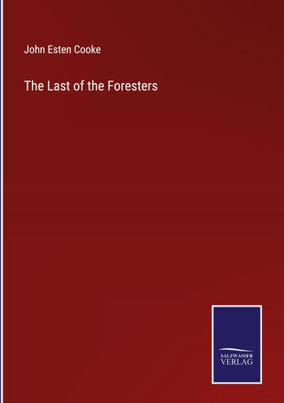 The Last of the Foresters
