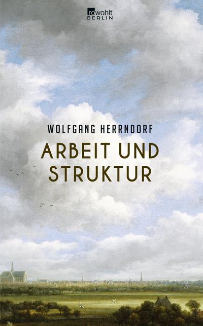 Herrndorf, W: Arbeit und Struktur