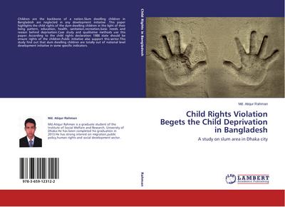 Child Rights Violation Begets the Child Deprivation in Bangladesh