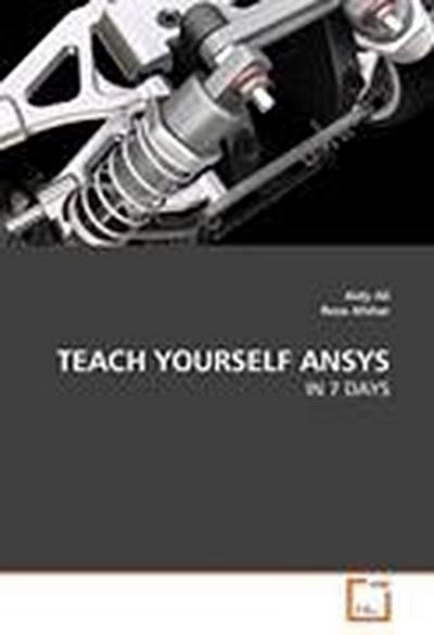 TEACH YOURSELF ANSYS
