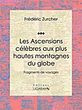 Les Ascensions célèbres aux plus hautes montagnes 