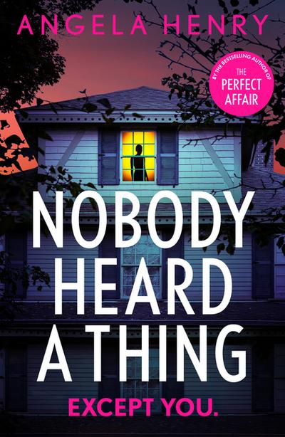 Nobody Heard a Thing