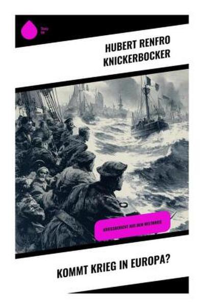 Kommt Krieg in Europa?