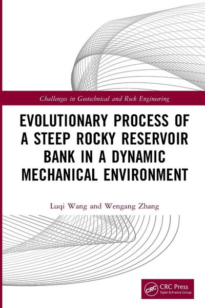 Evolutionary Process of a Steep Rocky Reservoir Bank in a Dynamic Mechanical Environment