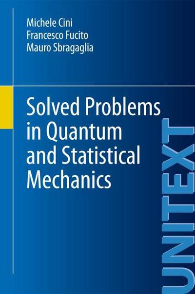 Solved Problems in Quantum and Statistical Mechanics