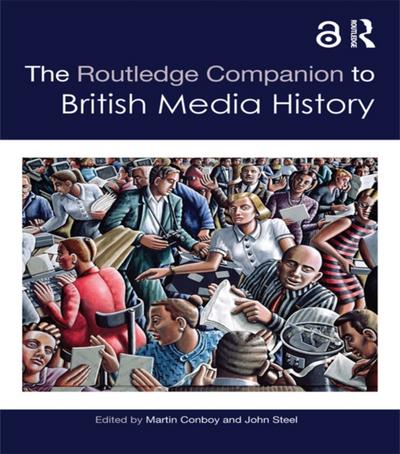 Routledge Companion to British Media History