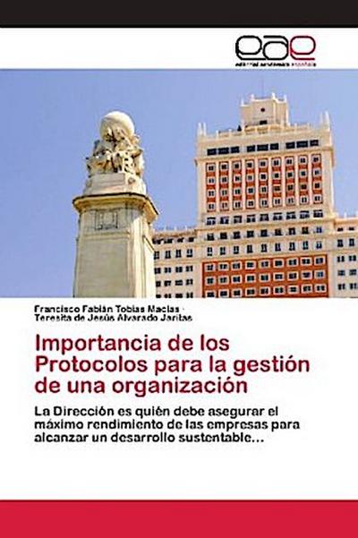 Importancia de los Protocolos para la gestión de una organización