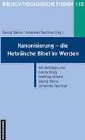 Kanonisierung - die hebräische Bibel im Werden