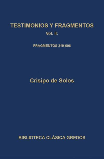 Testimonios y fragmentos II. Fragmentos 319-606