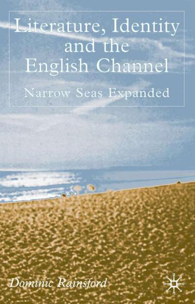 Literature, Identity and the English Channel