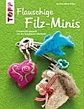 Flauschige Filz-Minis