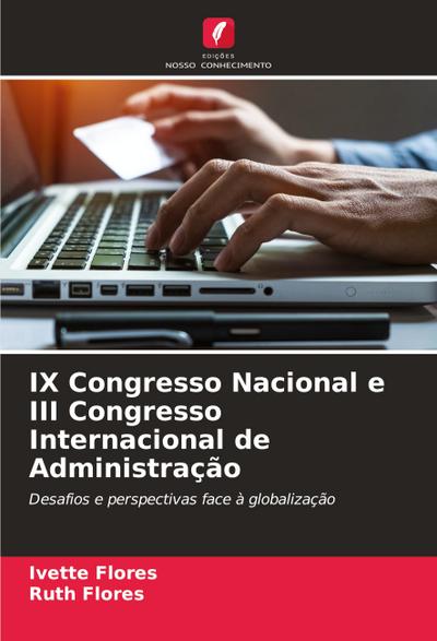 IX Congresso Nacional e III Congresso Internacional de Administração
