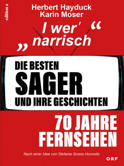 Die besten Sager und ihre Geschichten