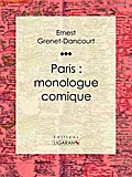 Paris : monologue comique