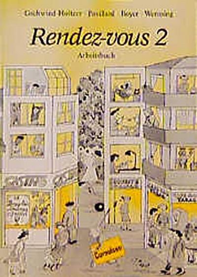 Rendez-vous - Bisherige Ausgabe: Rendez-vous, Arbeitsbuch