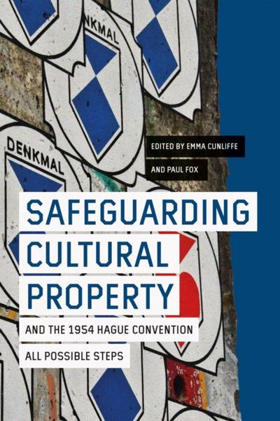 Safeguarding Cultural Property and the 1954 Hague Convention