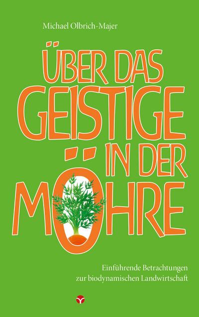 Über das Geistige in der Möhre