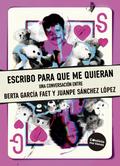 Escribo para que me quieran