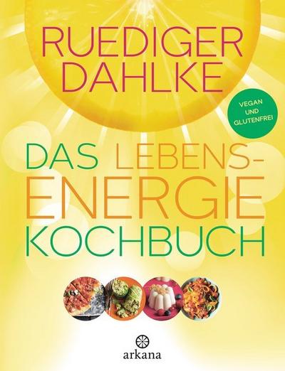 Das Lebensenergie-Kochbuch 