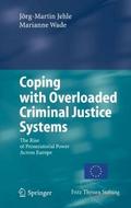 Coping with Overloaded Criminal Justice Systems