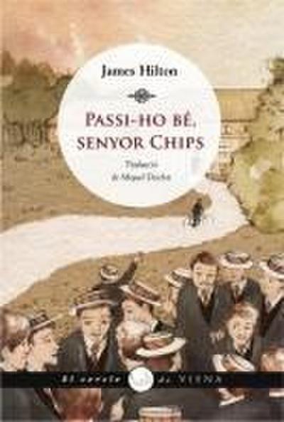 Passi-ho bé, senyor Chips