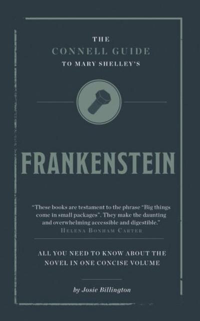 The Connell Guide To Mary Shelley’s Frankenstein