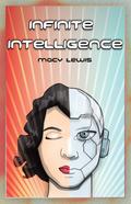 Infinite Intelligence