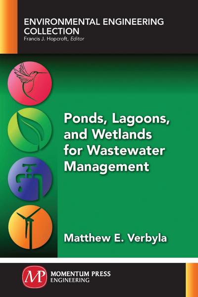Ponds, Lagoons, and Wetlands for Wastewater Management