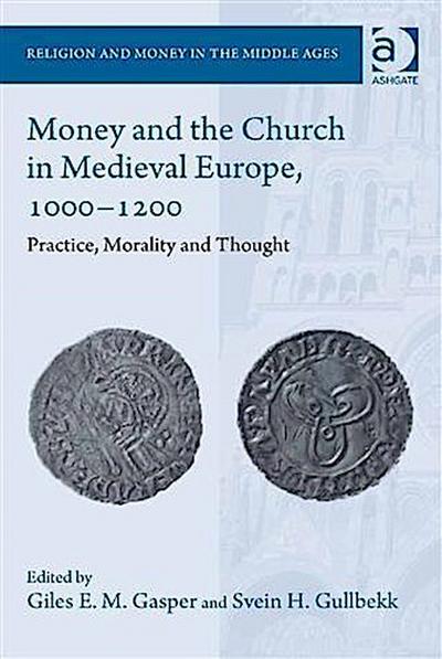 Money and the Church in Medieval Europe, 1000-1200