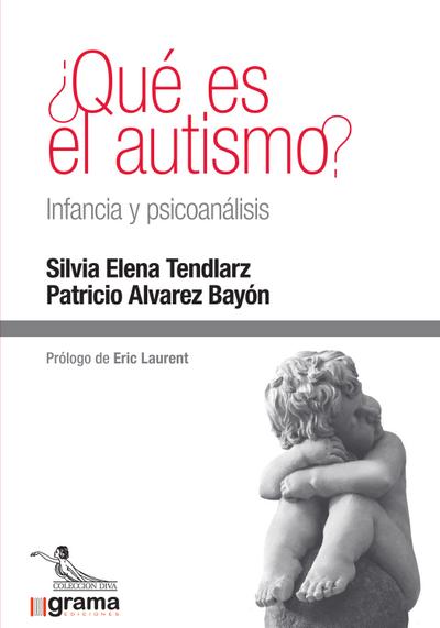 ¿Qué es el autismo? Infancia y psicoanálisis