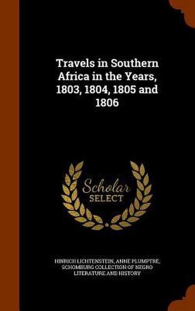 Travels in Southern Africa in the Years, 1803, 1804, 1805 and 1806