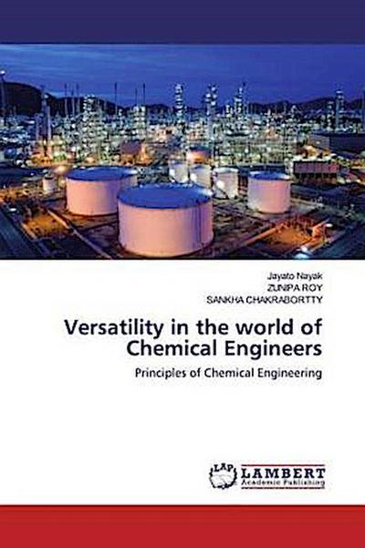 Versatility in the world of Chemical Engineers