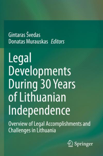 Legal Developments During 30 Years of Lithuanian Independence