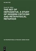 The net of Hephaestus. A study of modern criticism and metaphysical metaphor