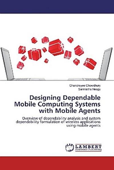 Designing Dependable Mobile Computing Systems with Mobile Agents