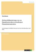 Zeitwertbilanzierung von zu Handelszwecken erworbenen Finanzinstrumenten