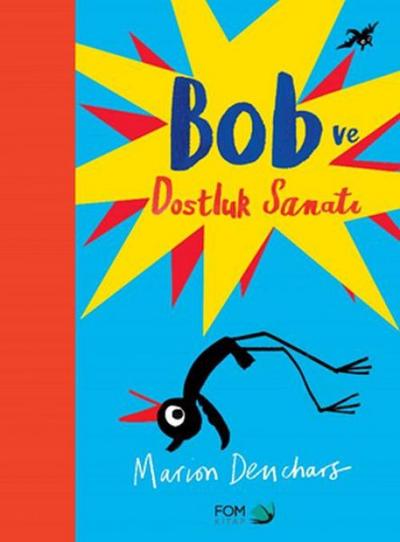 Bob Ve Dostluk Sanati