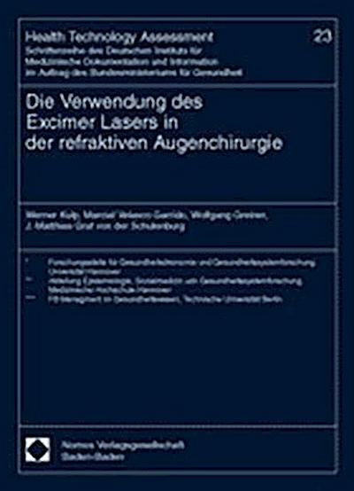 Die Verwendung des Excimer Lasers in der refraktiven Augenchirurgie