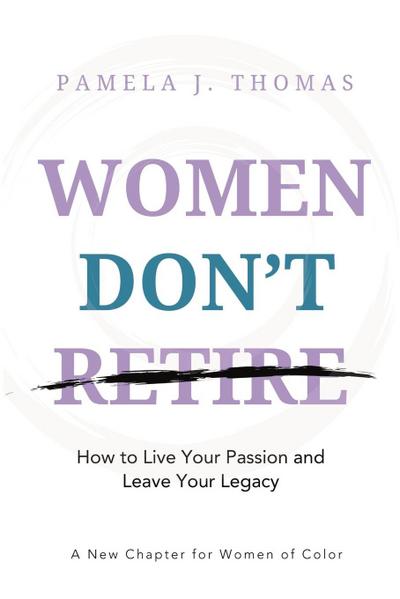 Women Don’t Retire