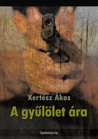 A gyulölet ára