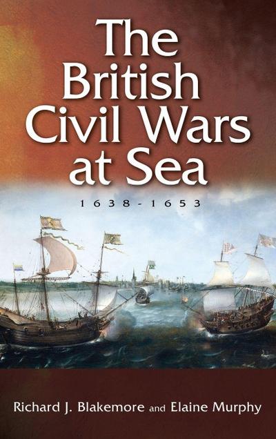British Civil Wars at Sea, 1638-1653