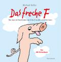 Das freche F von Michael Keller | Taschenbuch