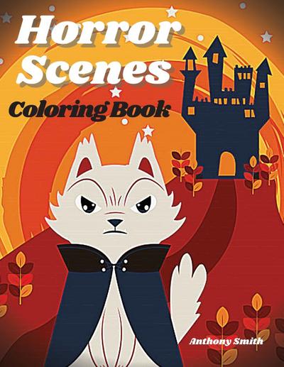 horror scenes coloring book: Halloween Themed Coloring Pages For Adults Magical Fantasy, Gothic Scenes, and Spooky Halloween Fun